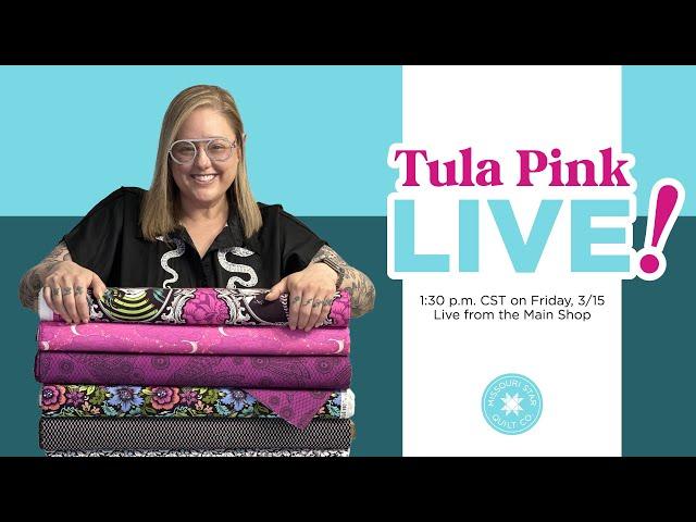 Join special guest Tula Pink LIVE from the Main Shop!