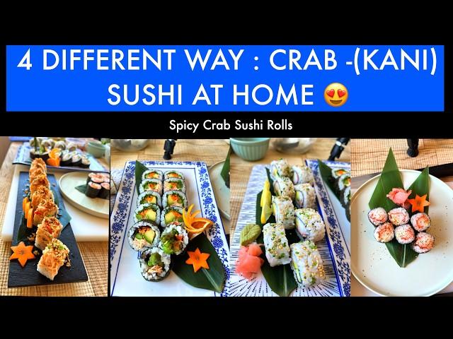 How to make spicy crab sushi roll : 4 Different way to make Perfect Crab Sushi at Home