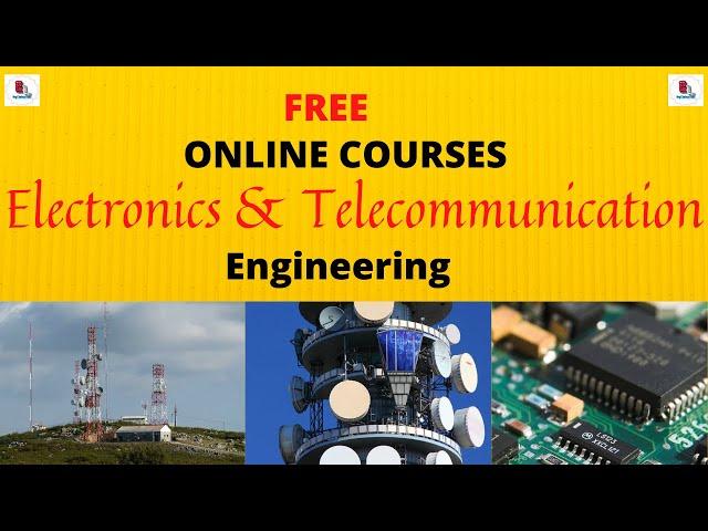 Free Online Courses For Electronics & Telecommunication Engineering