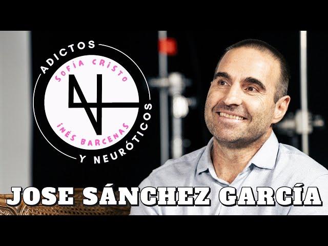 E7 JOSE SÁNCHEZ: Nosotros construimos dolor, construimos emociones || ADICTOS Y NEUROTICOS || GOSUA