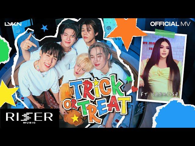 หยอกไม่หลอก (Trick Or Treat) - LYKN ft. Chrrissa [ OFFICIAL MV ]