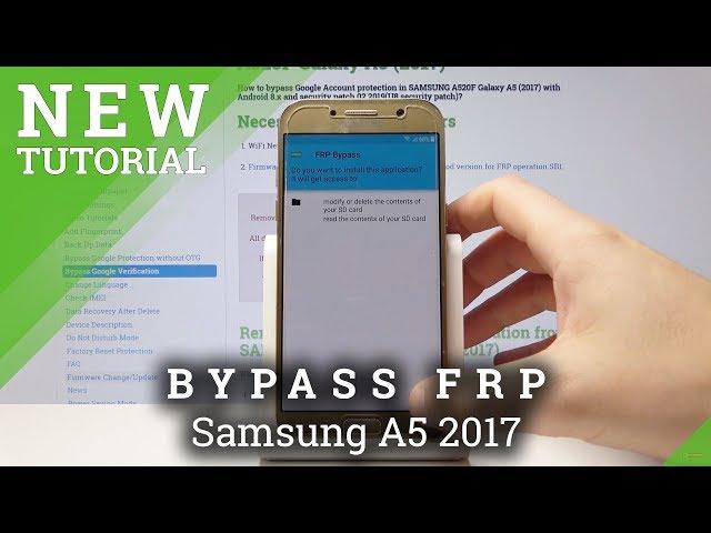 How to Skip FRP in Samsung A5 2017 - Bypass Google Verification