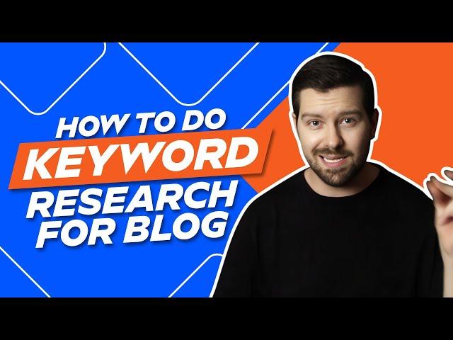 How To Do Keyword Research For Blog