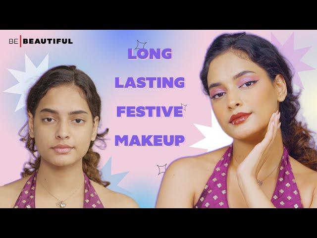 Festive Makeup That Last Through Anything | Long Lasting, Sweat & Waterproof | Be Beautiful