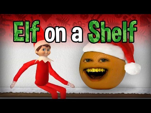 Annoying Orange - Elf on the Shelf! (ft. Ali Spagnola)