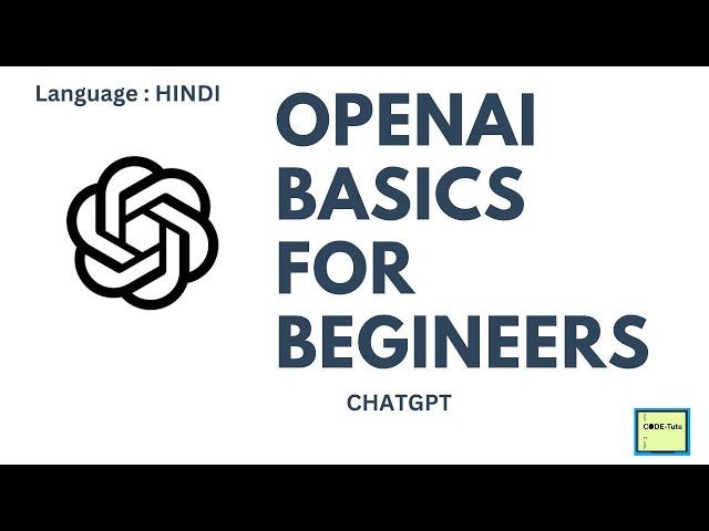 Open AI Basics for begineers | Chatgpt | in hindi