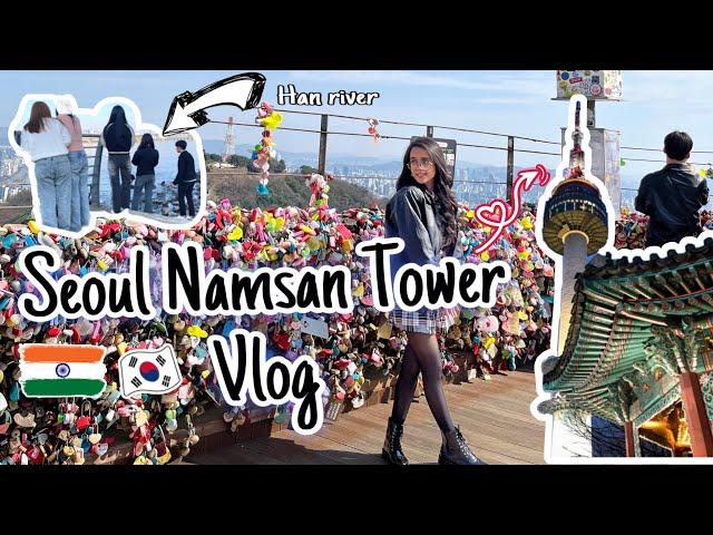 Namsan Tower Seoul South Korea  | Exploring Han river | Indian in Korea 