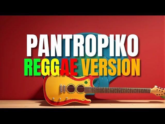 Pantropiko - Reggae Version (Bini / DJ Judaz)