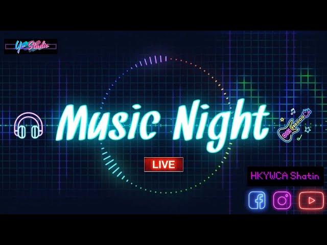 【直播重溫】Music Night @ HKYWCA Shatin 2021.02.26