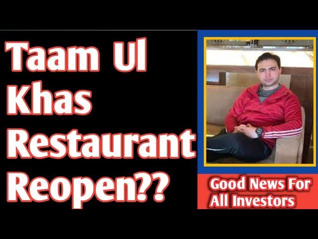 Ismart Group Of Company || Taam ul khas restaurant Reopens? || Outlets Or Offices Reopens?