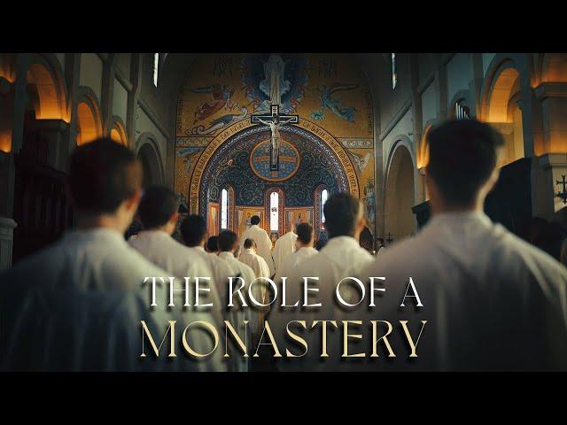 The Importance of Catholic Monasteries in Today's World