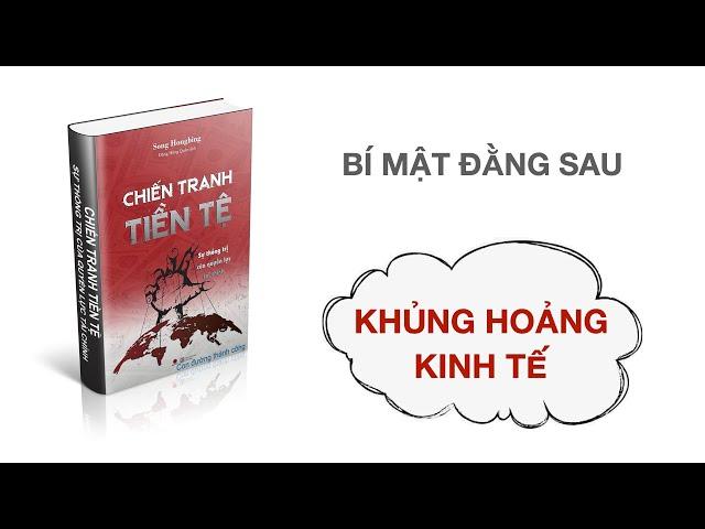 Review sách: CHIẾN TRANH TIỀN TỆ | Khủng hoảng kinh tế và những bí mật đằng sau