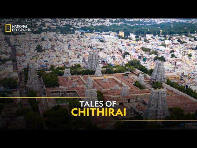 Tales of Chithirai | India’s Mega Festivals | National Geographic