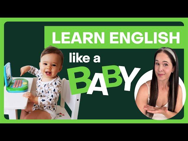 Learn how to Speak English like a Baby