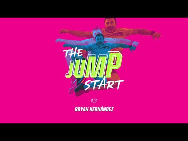 JUMP START! WITH BRYAN HERNANDEZ  · Colombian Crossfit Athlete