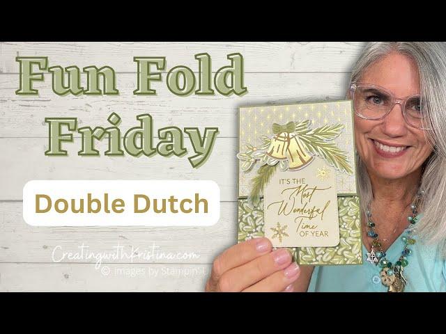 An Easy Way to make the Double Dutch Fun Fold Card