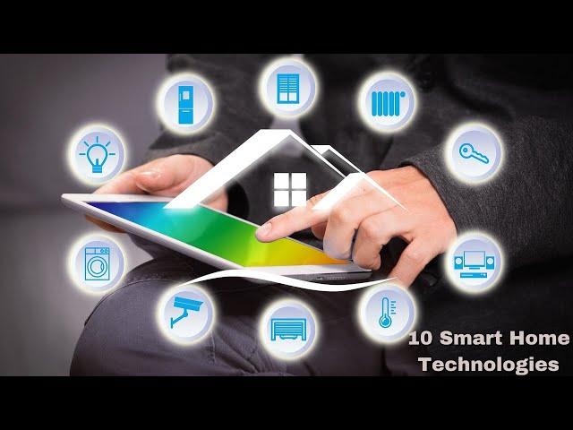 10 Smart Home Technologies - The Techno Things