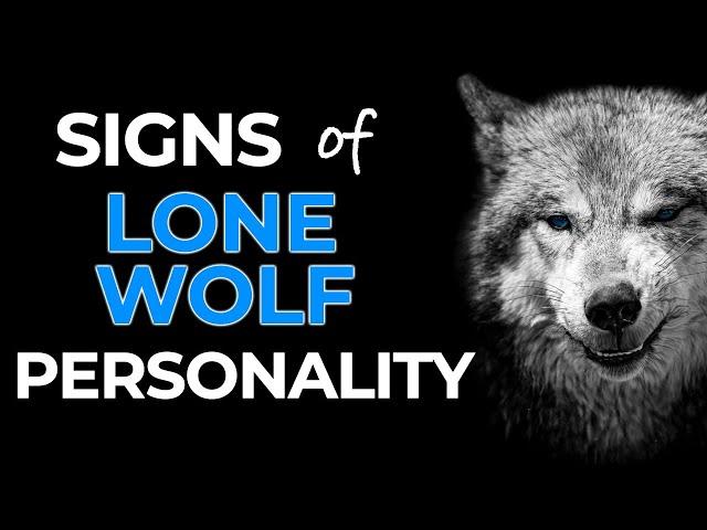 10 Signs of a Lone Wolf Personality