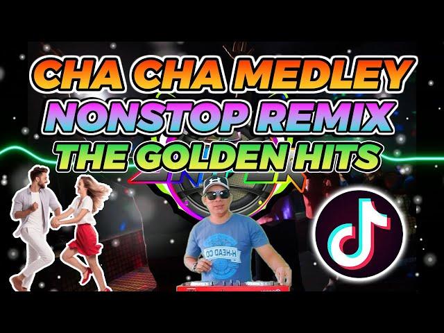 CHA CHA NONSTOP MEDLEY THE GOLDEN HITS REMIX