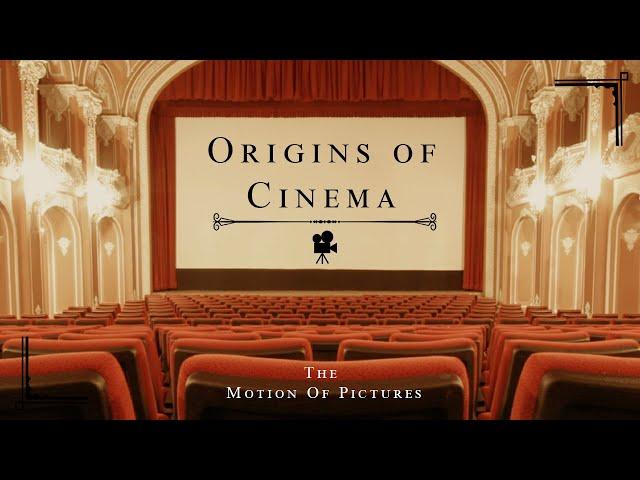 A Concise History of the Origins of Cinema