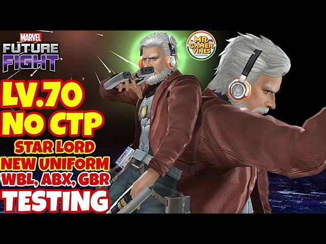 (Lv.70 & no CTP)  Star Lord New Uniform WBL, ABX, GBR Testing | Marvel Future Fight