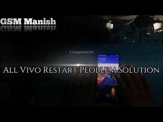 All Vivo Restart Problem Repair @gsmmanish