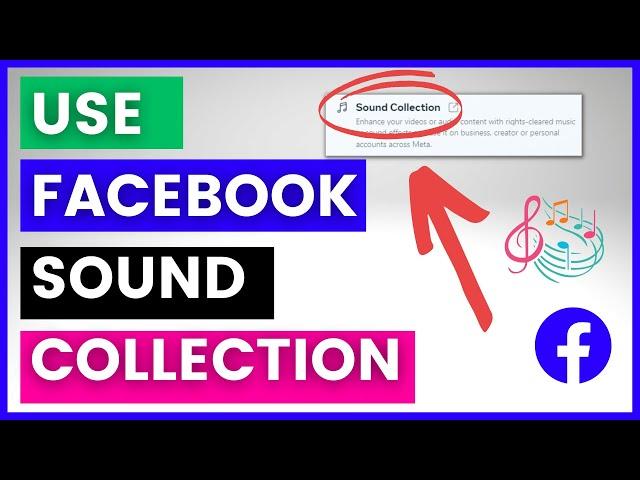 How To Access & Use Facebook Sound Collection? [in 2024]