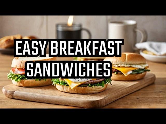 4 Easy Breakfast Sandwich Ideas: Meal Prep Made Simple