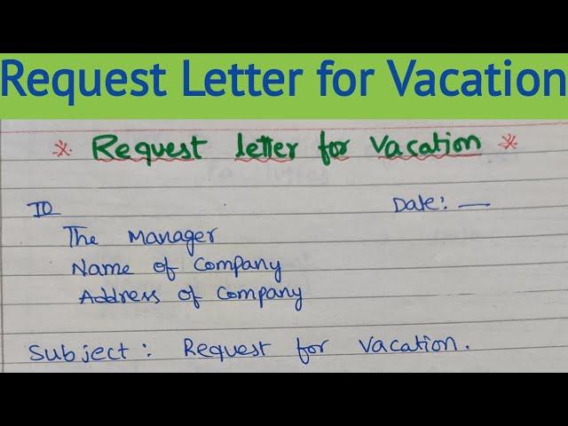 Request letter for Vacation/How to write a Vacation Leave Letter for Office /Vacation Leave Letter