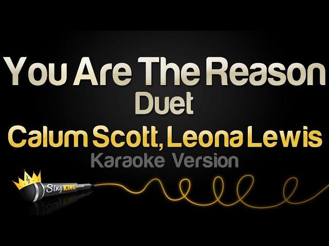 Calum Scott, Leona Lewis - You Are The Reason - Duet (Karaoke Version)