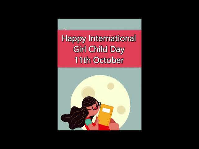 Happy International Girl child day | Whatsapp Story | Whatsapp Status Download