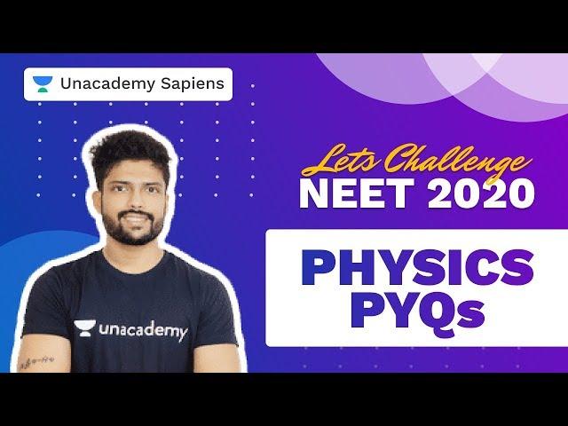NEET PYQs | Let's Challenge NEET 2020 | Physics | Prateek Jain | Unacademy Sapiens