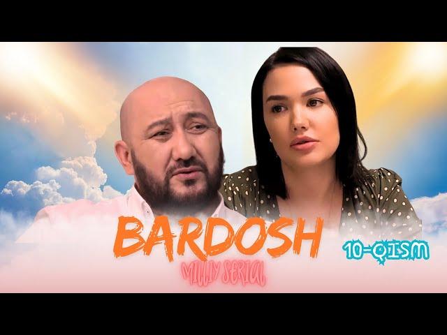 Bardosh 10-qism (milliy serial) | Бардош 10-қисм (миллий сериал)