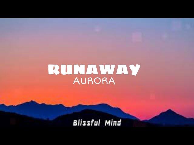 RUNAWAY - Aurora lyrics