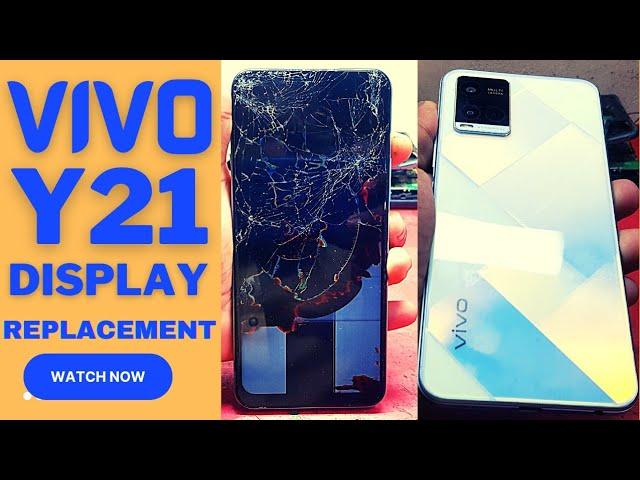 ViVo Y21 Display Replacement Vivo Y21 Broken Screen Replacement | Disassembly