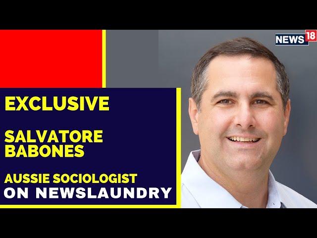 Exclusive Interview: Salvatore Babones | Aussie Sociologist Dr Salvatore Babones Shames Newslaundry