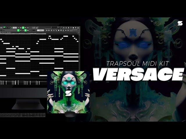 (+25) Trapsoul Midi Kit - VERSACE (TORY LANEZ, SUMMER WALKER, BRYSON TILLER, SZA) R&B Midi Pack 2024