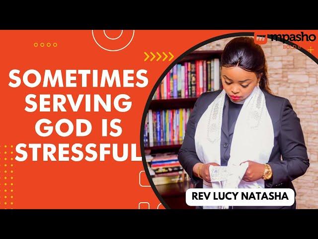 REV LUCY NATASHA - WHY SERVING GOD IS STRESSFUL | DATING PROPHET CARMEL