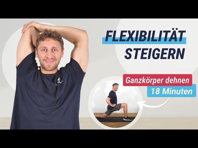 Ganzkörper Dehnübungen - Flexibilität und Entspannung | 18 MIN