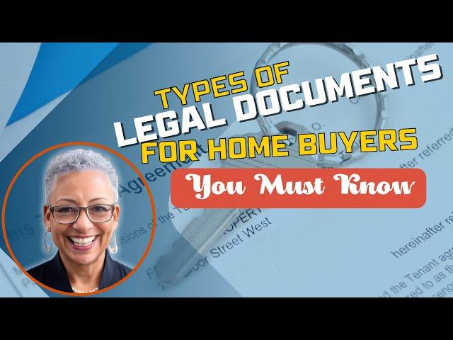 Essential Legal Documents Every Homebuyer Must Know Before Closing