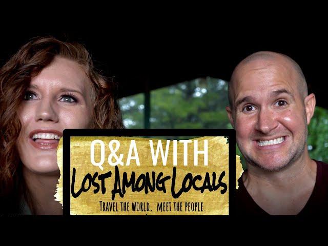 Q&A with Lost Among Locals-sell it all to travel