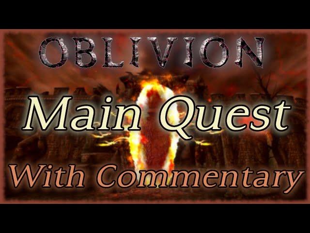 Oblivion - Longplay Main Quest Walkthrough [With Commentary] 4k