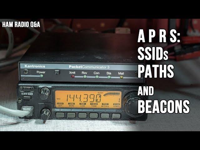 APRS: SSIDs, Paths, and Beacons - Ham Radio Q&A
