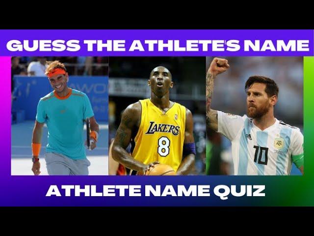 Guess the Athlete Name - Athlete Name Quiz