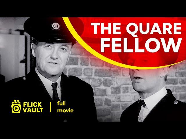 The Quare Fellow | Full HD Movies For Free | Flick Vault