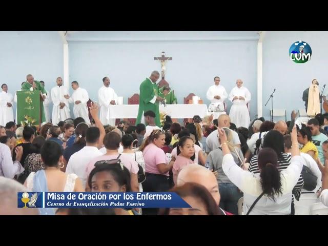 Misa de Oración por los Enfermos.  24/07/2024  --EN VIVO--