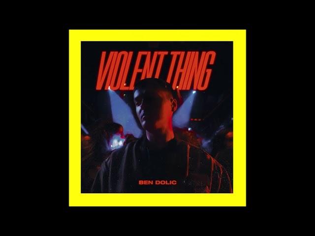 2020 Ben Dolic & B-OK - Violent Thing (Stage Version)