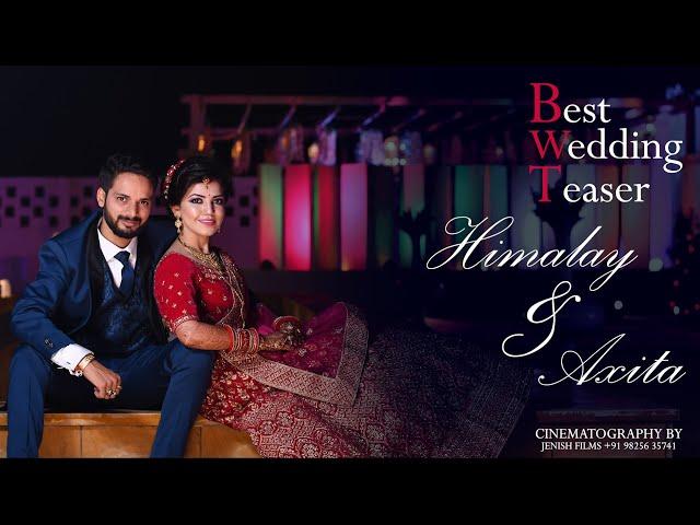 2020 Wedding Teaser / Himalay & Axita /  by Jenish Films-porbandar