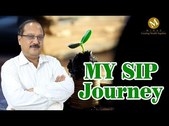 My SIP Journey | Why SIP | Rajesh Bansal - MD Midas Finserve