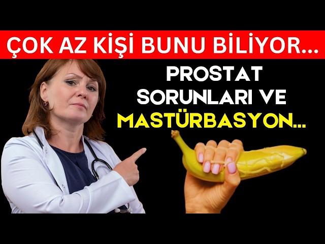 Prostat Sorunları mı Yaşıyorsunuz? Eğer Mastürbasyon Yapıyorsanız... Bu Videoyu Hemen İzlemelisiniz!